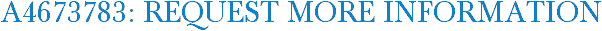 A4673783: Request More Information