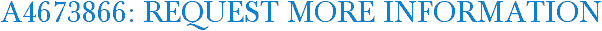 A4673866: Request More Information