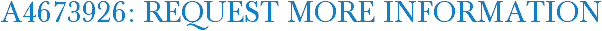 A4673926: Request More Information
