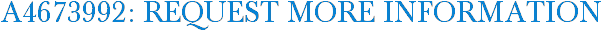 A4673992: Request More Information