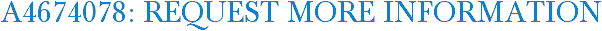 A4674078: Request More Information