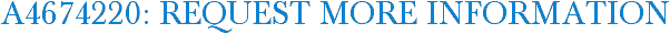 A4674220: Request More Information