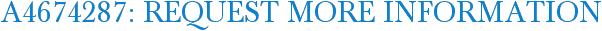 A4674287: Request More Information