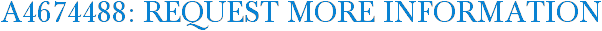 A4674488: Request More Information