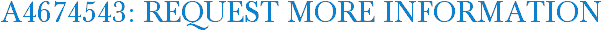 A4674543: Request More Information
