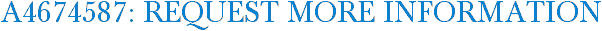 A4674587: Request More Information