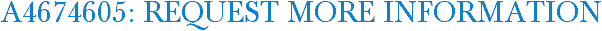 A4674605: Request More Information