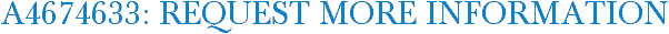A4674633: Request More Information