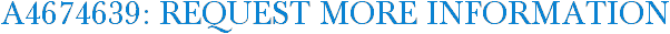 A4674639: Request More Information