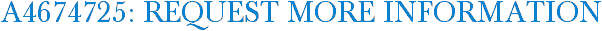 A4674725: Request More Information