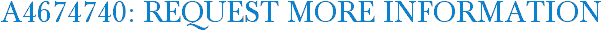 A4674740: Request More Information