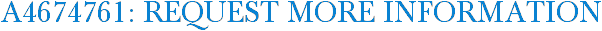A4674761: Request More Information