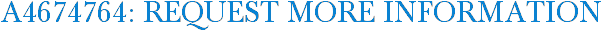A4674764: Request More Information