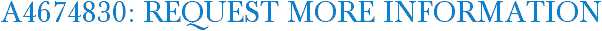 A4674830: Request More Information