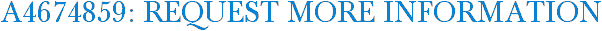 A4674859: Request More Information
