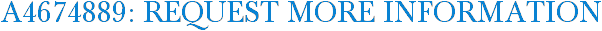 A4674889: Request More Information