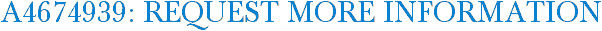 A4674939: Request More Information