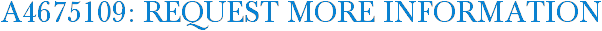 A4675109: Request More Information