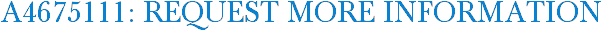 A4675111: Request More Information