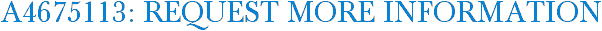 A4675113: Request More Information