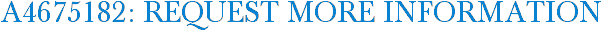 A4675182: Request More Information
