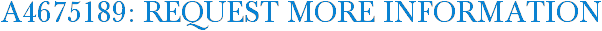 A4675189: Request More Information