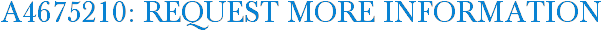 A4675210: Request More Information