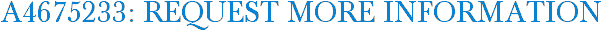 A4675233: Request More Information