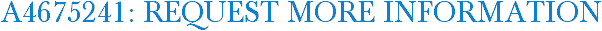A4675241: Request More Information