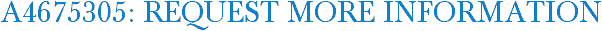 A4675305: Request More Information