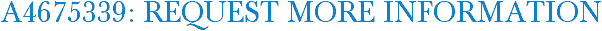A4675339: Request More Information