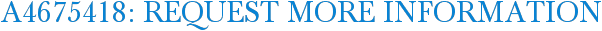 A4675418: Request More Information