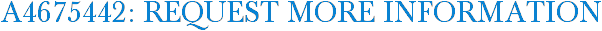 A4675442: Request More Information