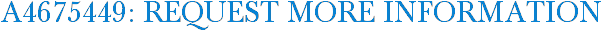 A4675449: Request More Information