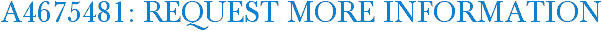 A4675481: Request More Information