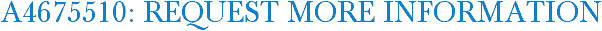 A4675510: Request More Information