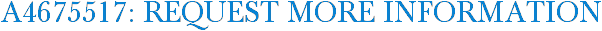 A4675517: Request More Information