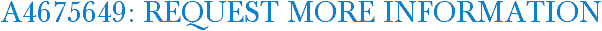 A4675649: Request More Information