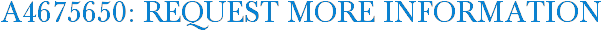 A4675650: Request More Information