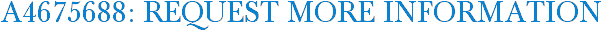 A4675688: Request More Information