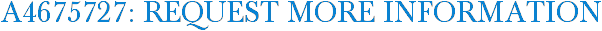 A4675727: Request More Information