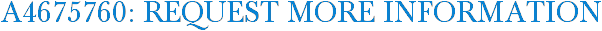 A4675760: Request More Information