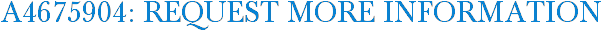 A4675904: Request More Information