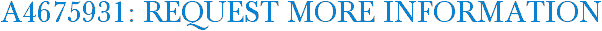 A4675931: Request More Information
