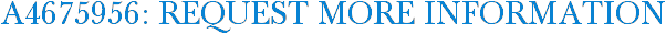 A4675956: Request More Information
