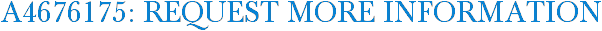 A4676175: Request More Information