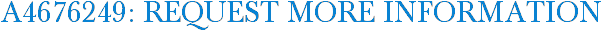 A4676249: Request More Information