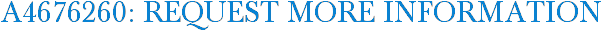 A4676260: Request More Information