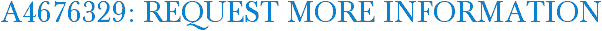 A4676329: Request More Information