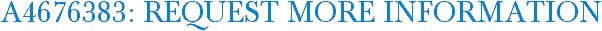 A4676383: Request More Information